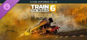 Train Sim World® 6: LNER Class A3 60103 Flying Scotsman Steam Loco Add-On