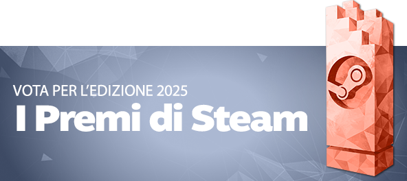 Esprimi i tuoi voti nei Premi di Steam del 2025.