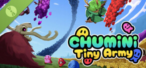 Chumini: Tiny Army Demo