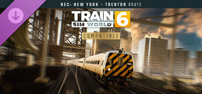 Train Sim World® 6: Northeast Corridor: New York - Trenton