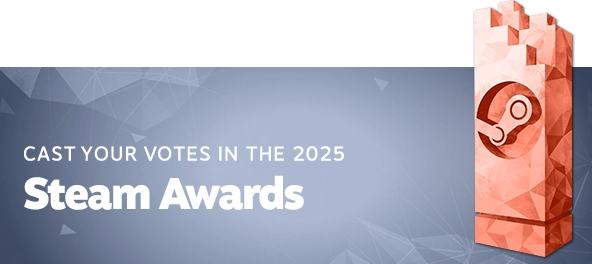 Cast your votes in the 2025 Steam Awards.